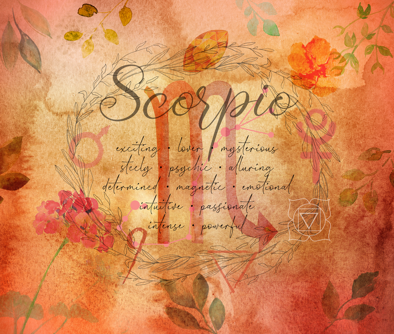 Scorpio • Oct 23-Nov 21
